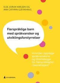 Flerspråklige barn med språkvansker og utviklingsforstyrrelser
