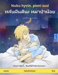 Nuku hyvin, pieni susi - &#3627;&#3621;&#3633;&#3610;&#3613;&#3633;&#3609;&#3604;&#3637;&#3609;&#3632; &#3627;&#3617;&#3634;&#3611;&#3656;&#3634;&#3609;&#3657;&#3629;&#3618; (suomi - thai)