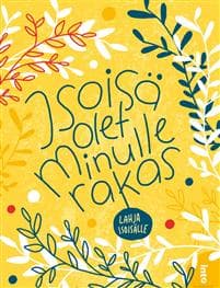 Isoisä, olet minulle rakas