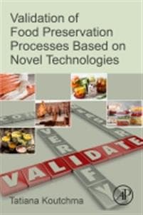 Validation of Food Preservation Processes based on Novel Technologies
