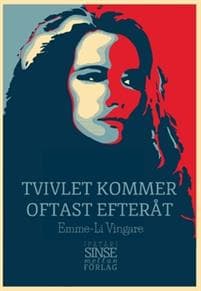 Tvivlet kommer oftast efteråt
