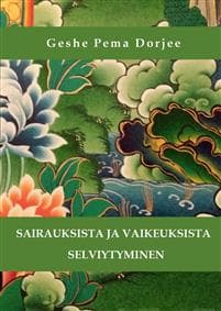 Sairauksista ja vaikeuksista selviytyminen