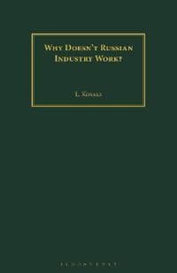 Why Doesn't Russian Industry Work?