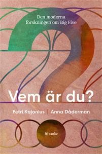 Vem är du? : den moderna forskningen om Big Five