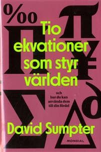 Tio ekvationer som styr världen: och hur du kan använda dem till din fördel