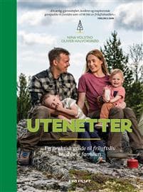 Utenetter - En praktisk guide til friluftsliv med hele familien