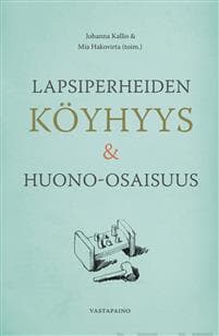 Lapsiperheiden köyhyys & huono-osaisuus