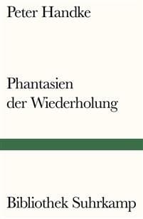Phantasien der Wiederholung