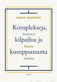 Komplekseja, kilpailua ja kumppanuutta