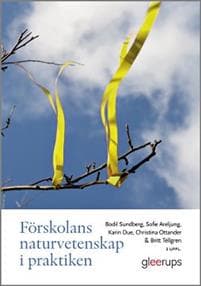 Förskolans naturvetenskap i praktiken