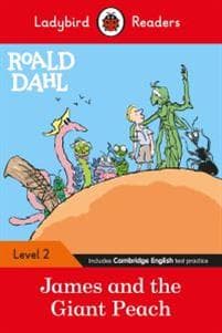 Ladybird Readers Level 2 - Roald Dahl: James and the Giant Peach (ELT Graded Reader)