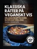 Miniatyrbillede 2 af 2: Klassiska rätter på veganskt vis : hållbara recept på maten du inte kan vara utan
