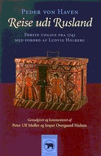 Reise Udi Rusland: Forste Udgave Fra 1743, Med Forord AF Ludvig Holberg