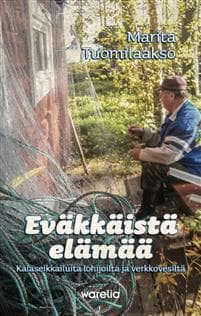 Eväkkäistä elämää