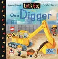 Let's Go! On a Digger