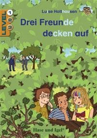 Drei Freunde decken auf / Level 1. Schulausgabe