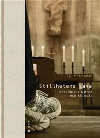 Stillhetens gave; personlige møter med retreat