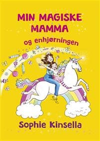 Min magiske mamma og enhjørningen