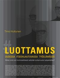 Luottamus uudessa itseohjautuvassa työelämässä