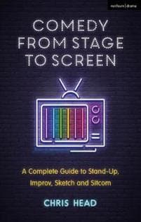 Creating Comedy Narratives for Stage and Screen