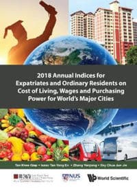 2018 Annual Indices For Expatriates And Ordinary Residents On Cost Of Living, Wages And Purchasing Power For World's Major Cities