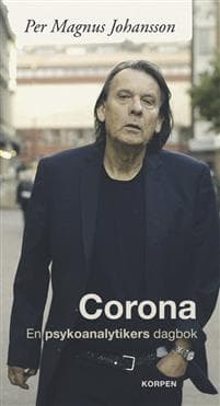 Corona : en psykoanalytikers dagbok. Del 1