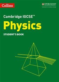 Cambridge IGCSE™ Physics Student's Book