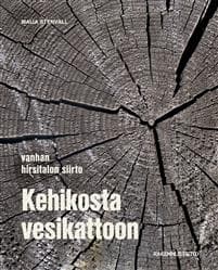 Kehikosta vesikattoon