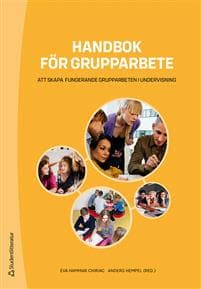 Handbok för grupparbete : att skapa fungerande grupparbeten i undervisning