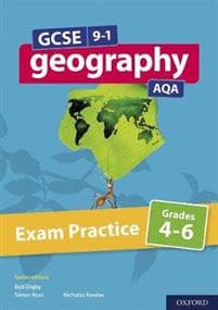 GCSE 9-1 Geography AQA: Exam Practice: Grades 4-6
