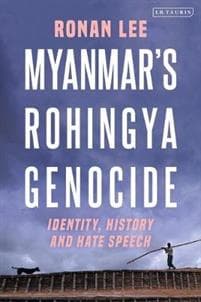 Myanmar’s Rohingya Genocide