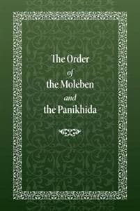 The Order of the Moleben and the Panikhida