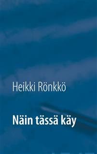 Näin tässä käy