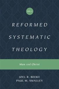 Reformed Systematic Theology, Volume 2