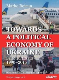 Towards a Political Economy of Ukraine