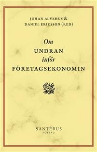 Om undran inför företagsekonomin