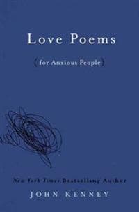 Love Poems for Anxious People