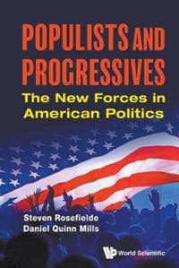 Populists And Progressives: The New Forces In American Politics