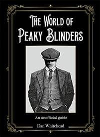 The World of Peaky Blinders