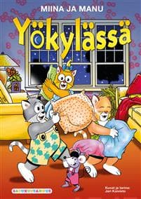 Miina ja Manu yökylässä