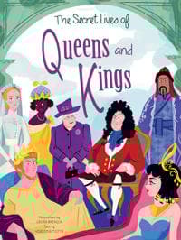 Secret Lives of Queens and Kings