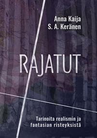 Rajatut: Tarinoita realismin ja fantasian risteyksistä