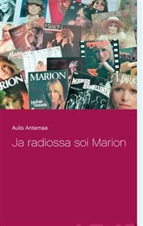 Ja radiossa soi Marion