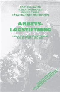 Arbetslagstiftning : Lagar och andra författningar som de lyder 1 juli 2020