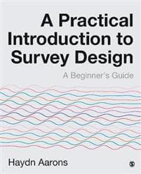 A Practical Introduction to Survey Design