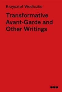 Transformative Avant-Garde and Other Writings