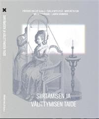 Siirtämisen ja välittymisen taide