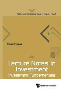 Lecture Notes In Investment: Investment Fundamentals