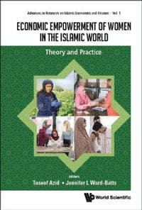 Economic Empowerment Of Women In The Islamic World: Theory And Practice