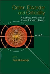 Order, Disorder And Criticality: Advanced Problems Of Phase Transition Theory - Volume 6